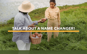 talk about a name changer 1